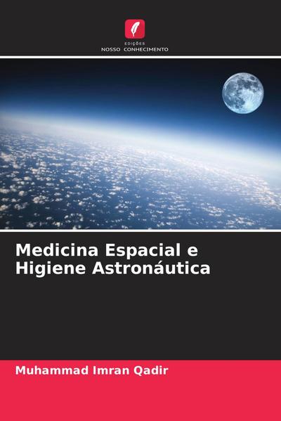Medicina Espacial e Higiene Astronáutica