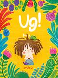 Ug!