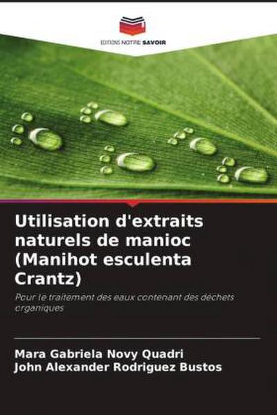 Utilisation d’extraits naturels de manioc (Manihot esculenta Crantz)