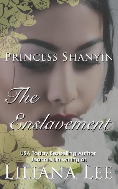 The Enslavement (Princess Shanyin, #2)