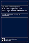 Wirksamkeitsprüfung von fiktiv zugelassenen Arzneimitteln