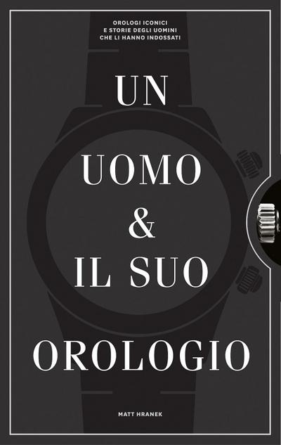 Un uomo e il suo orologio