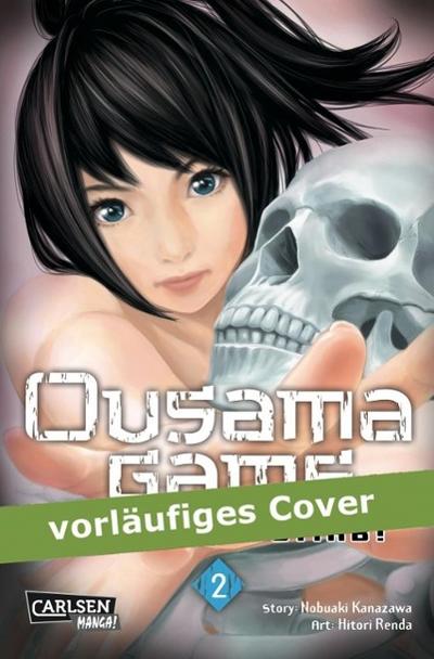 Ousama Game - Spiel oder stirb!. Bd.2