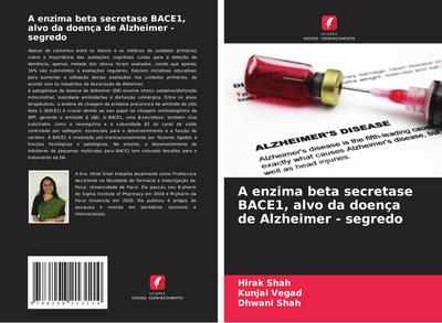 A enzima beta secretase BACE1, alvo da doença de Alzheimer - segredo