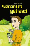 Vernetzt gehetzt: Schulausgabe