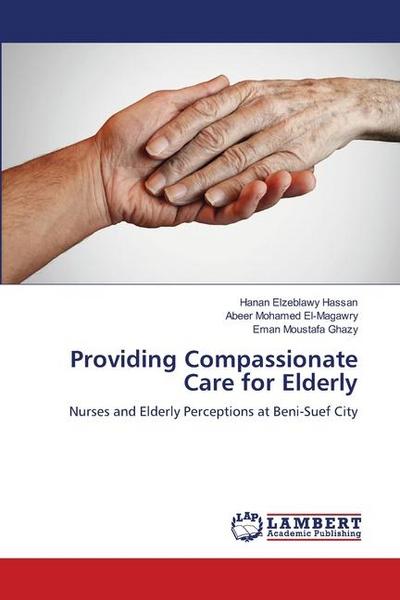 Providing Compassionate Care for Elderly