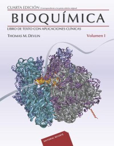 Bioquímica con aplicaciones clínicas. Volumen 1