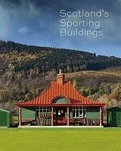 Scotland’s Sporting Buildings