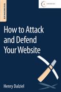 How to Attack and Defend Your Website
