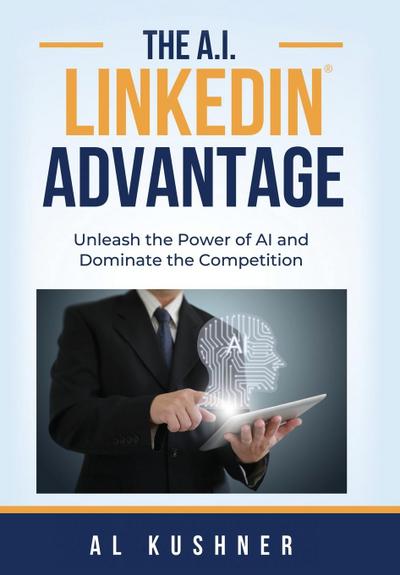 The A.I. Linkedin Advantage