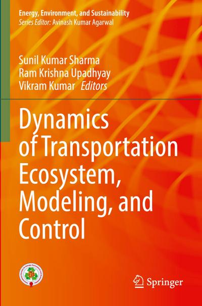 Dynamics of Transportation Ecosystem, Modeling, and Control