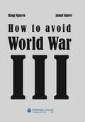How to avoid World War III