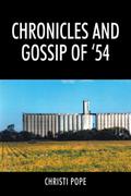 Chronicles and Gossip of ’54