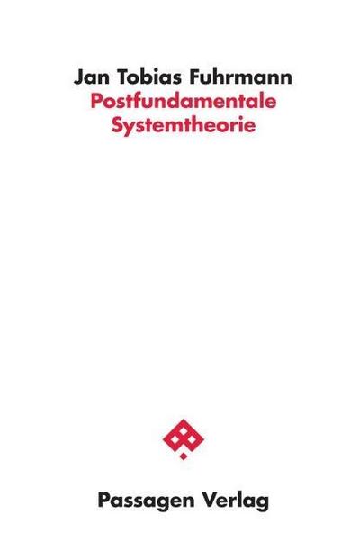 Postfundamentale Systemtheorie