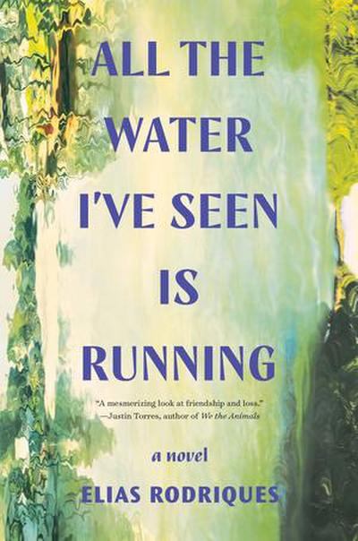 All the Water I’ve Seen Is Running