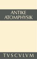 Antike Atomphysik