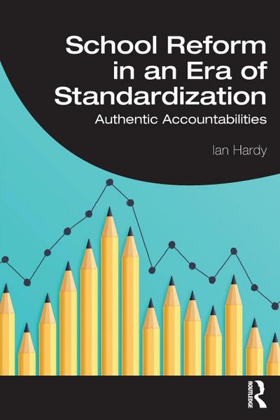 School Reform in an Era of Standardization