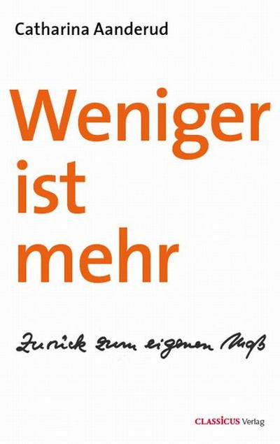 Weniger ist mehr