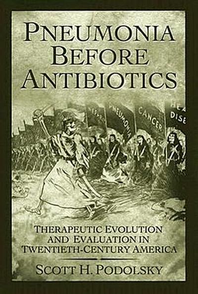 Pneumonia Before Antibiotics