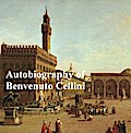 The Autobiography of Benvenuto Cellini