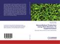 Nanocellulose Production Using Plant Biomass: Its 