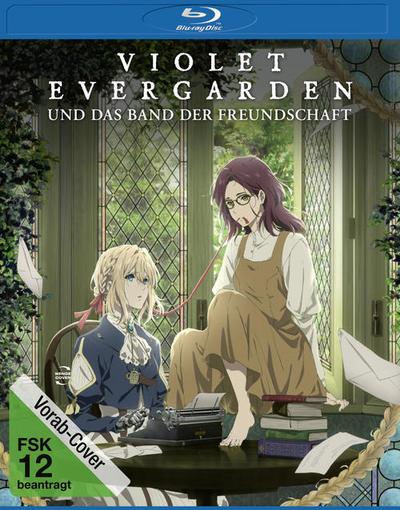 Violet Evergarden und das Band der Freundschaft