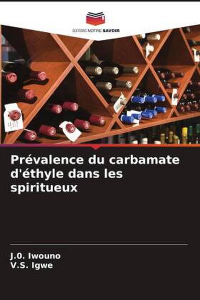Prévalence du carbamate d’éthyle dans les spiritueux