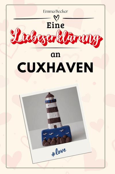 Eine Liebeserklärung an Cuxhaven