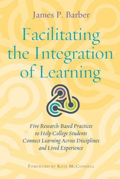 Facilitating the Integration of Learning