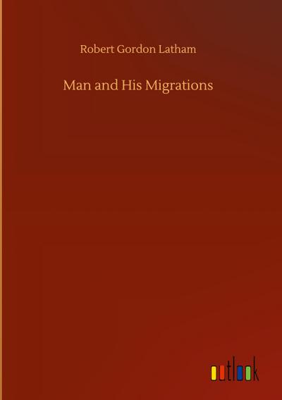 Man and His Migrations