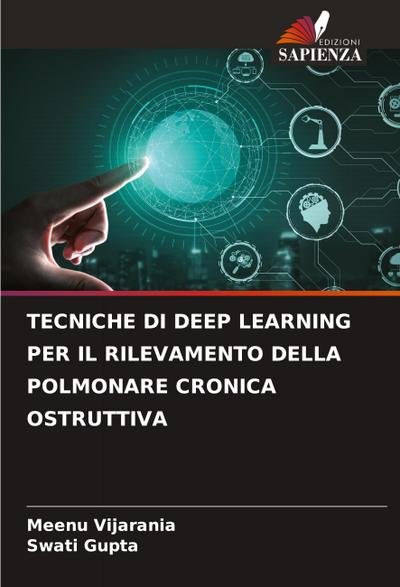 TECNICHE DI DEEP LEARNING PER IL RILEVAMENTO DELLA POLMONARE CRONICA OSTRUTTIVA