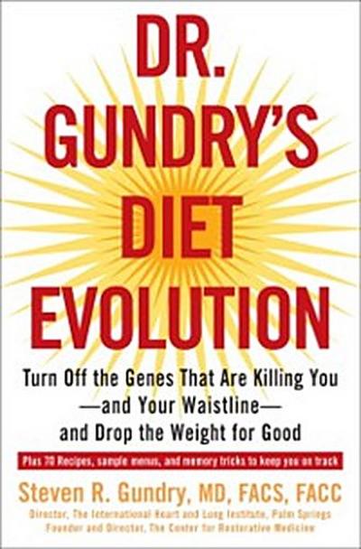 Dr. Gundry’s Diet Evolution