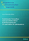 Funktionaler Textaufbau und sprachliche Mittel in Kochrezepten des 19. und frühen 20. Jahrhunderts