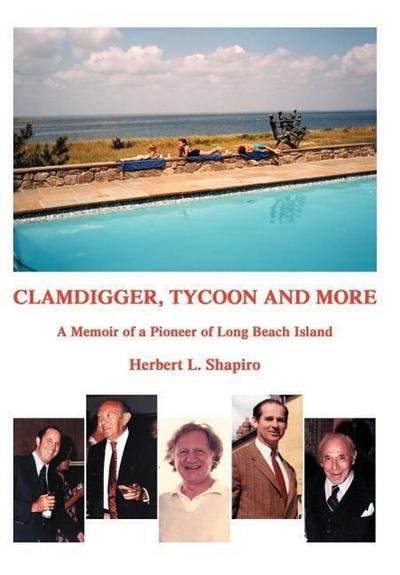 Clamdigger, Tycoon and More