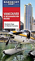 Baedeker SMART Reiseführer Vancouver & Die kanadischen Rockies