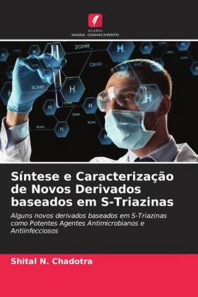 Síntese e Caracterização de Novos Derivados baseados em S-Triazinas