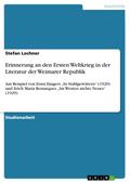 Erinnerung an den Ersten Weltkrieg in der Literatur der Weimarer Republik