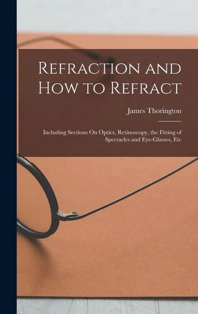 Refraction and How to Refract