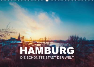 Hamburg - die schönste Stadt der Welt (Wandkalender 2021 DIN A2 quer)