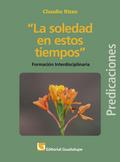 La soledad en nuestros tiempos