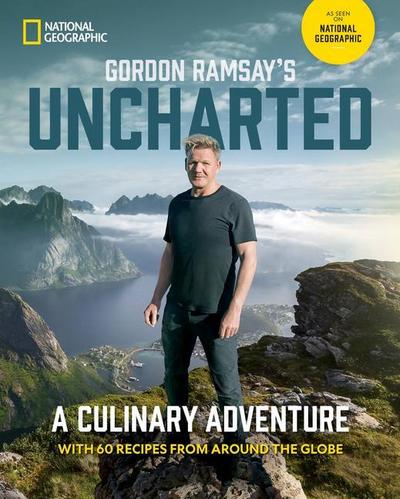 Gordon Ramsay’s Uncharted
