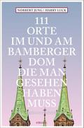 111 Orte im und am Bamberger Dom, die man gesehen haben muss