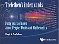 Trefethen’s Index Cards: Forty Years Of Notes About People, Words And Mathematics