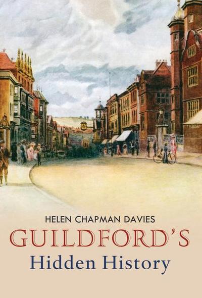 Guildford’s Hidden History