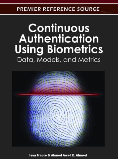 Continuous Authentication Using Biometrics: Data, Models, and Metrics