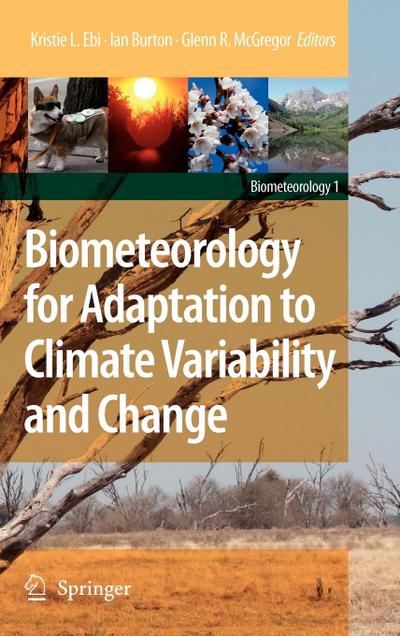 Biometeorology for Adaptation to Climate Variability and Change