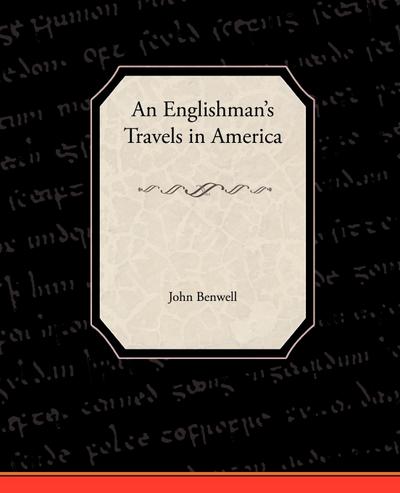 An Englishman’s Travels in America