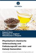 Physikalisch-chemische Untersuchung und Fettsäurep