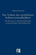 Der Verlust der natürlichen Selbstverständlichkeit