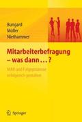 Mitarbeiterbefragung - was dann...? MAB und Folgep